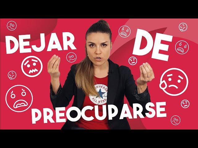 Cómo dejar de PREOCUPARSE demasiado: así puedes superar las preocupaciones y pensamiento negativos