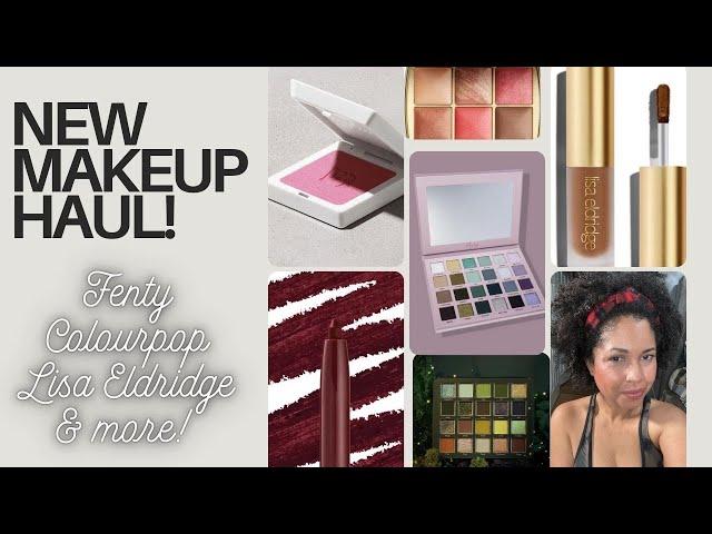 New Makeup Haul! Fenty, Colourpop, Lisa Eldridge!