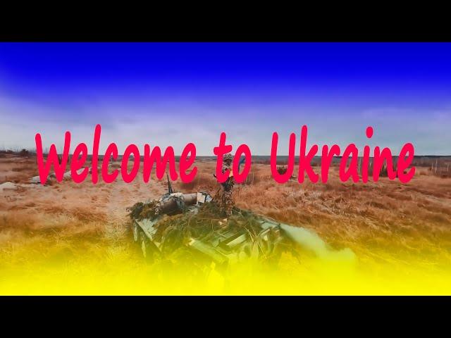 Welcome to Ukraine.