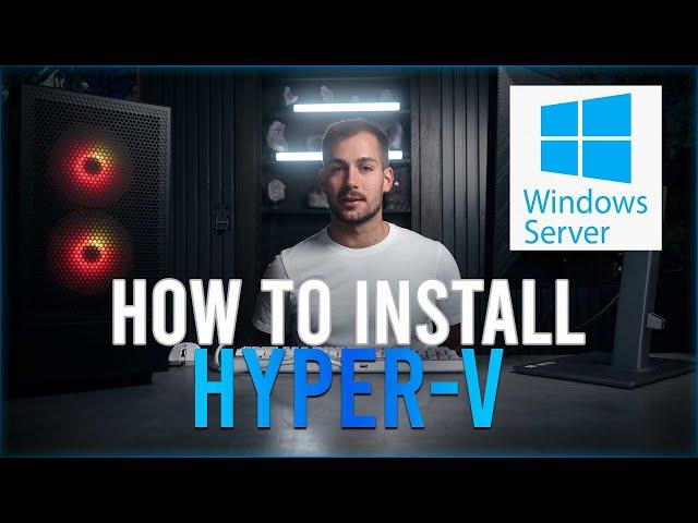 How to Install Microsoft Hyper-V in Windows Server 2022