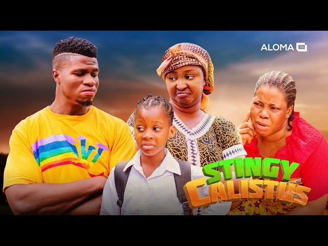 STINGY CALISTUS (NEW COMEDY MOVIE) - ETINOSA, ZICSALOMA, OMOGHE, JUDY OLISA