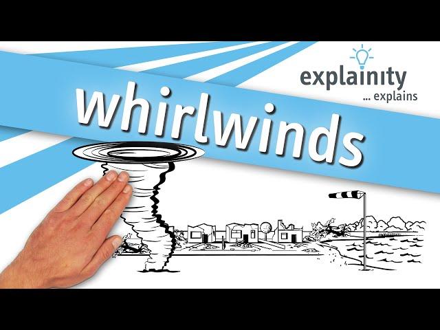 whirlwinds explained (explainity® explainer video)