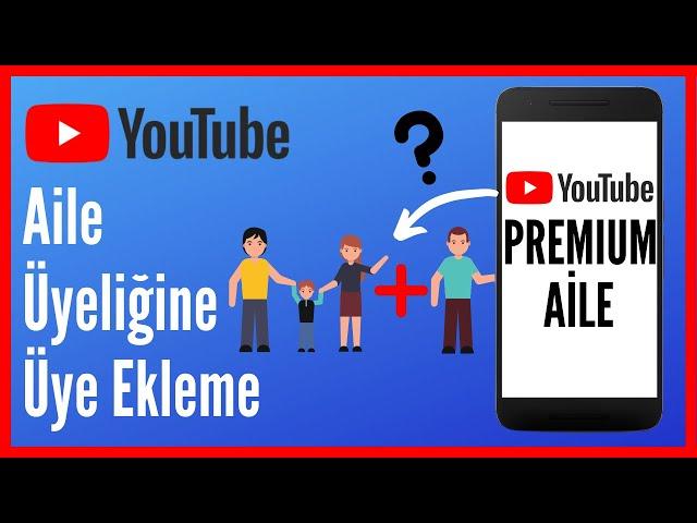 How to Add Members to Youtube Premium Family Membership?