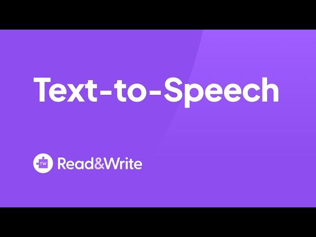 Read&Write for Google Chrome - Text to Speech Overview