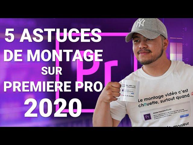  TUTO: 5 astuces sur PREMIERE PRO 2020 pour optimiser son temps de MONTAGE