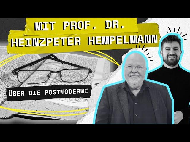 Postmoderne und Apologetik - mit Prof. Dr. Heinzpeter Hempelmann