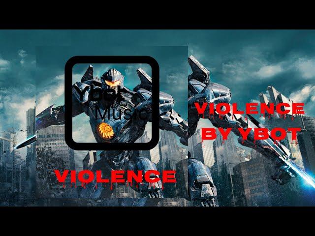 Ybot-Violence