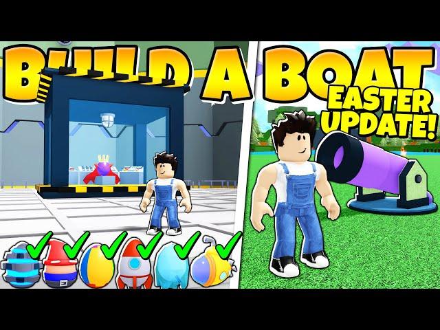 HOW TO GET ALL EGGS IN Build a Boat EASTER UPDATE!