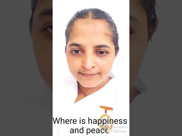 Where is happiness and peace# motivational speech English sister B K Shivamani
