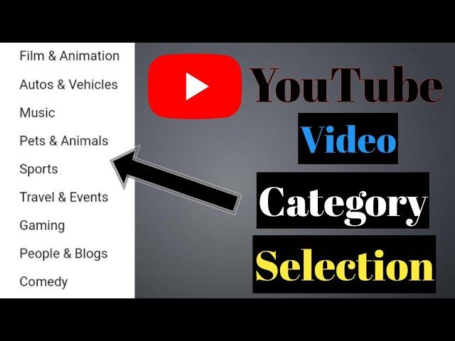 How to Select YouTube Channel Category 2021 | YouTube video category selection | Category Explained