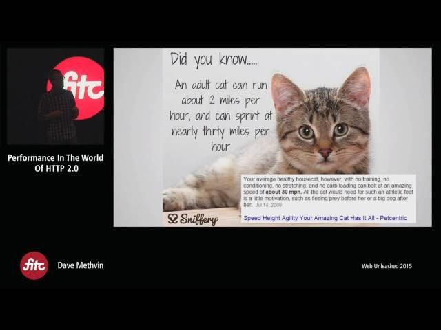 Dave Methvin - Performance in the World of HTTP 2.0