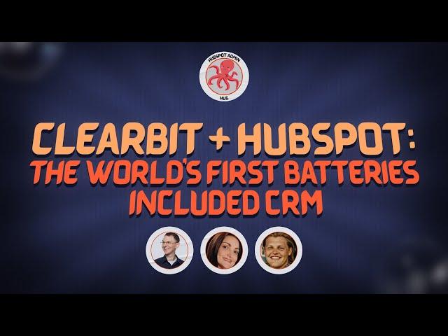 Clearbit + HubSpot: the world's first batteries included CRM