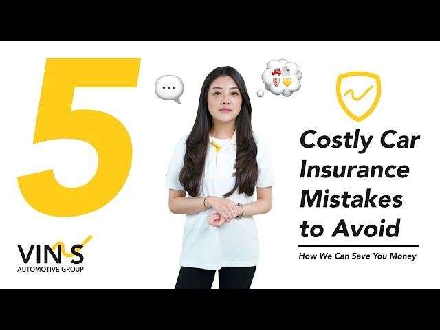 5 Costly Car Insurance Mistakes to Avoid | How Vin's Can Save You Money