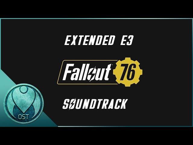 Fallout 76 - 2018 E3 Extended Soundtrack Theme Song (Fallout 76 - Country Roads Cover)