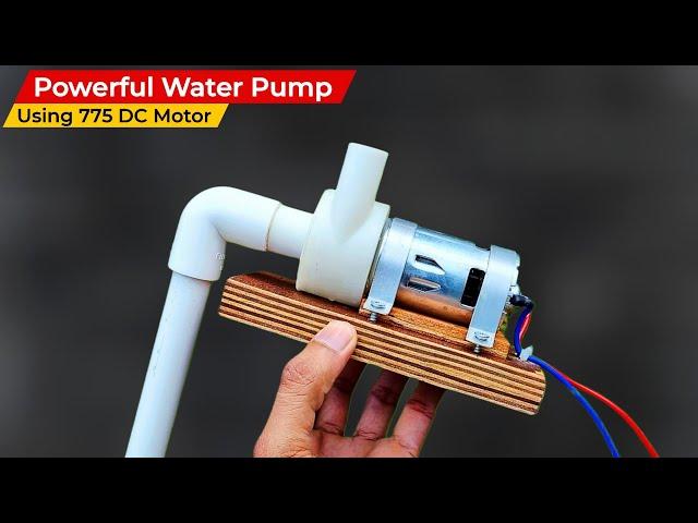 Make A Powerful Water Pump Using 775 DC Motor | 12 Volt DC Water Pump | By - Creative Shivaji