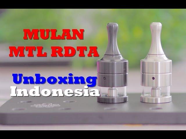 MULAN MTL RDTA ( PART 1 UNBOXING ) INDONESIA