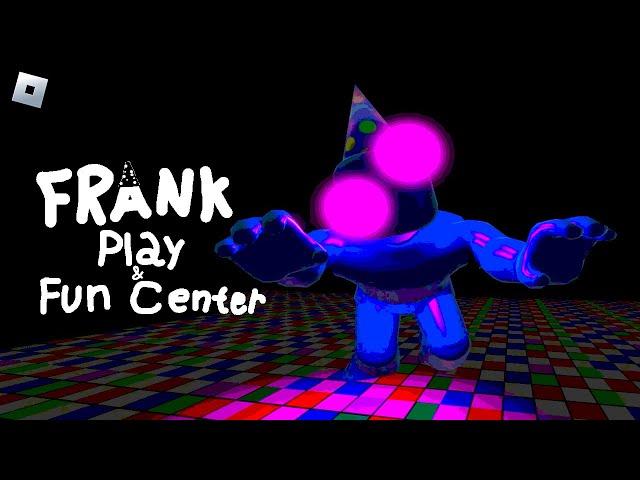 Frank & Play Fun Center [Chapter 1] : roblox mascot horror gameplay walkthrough