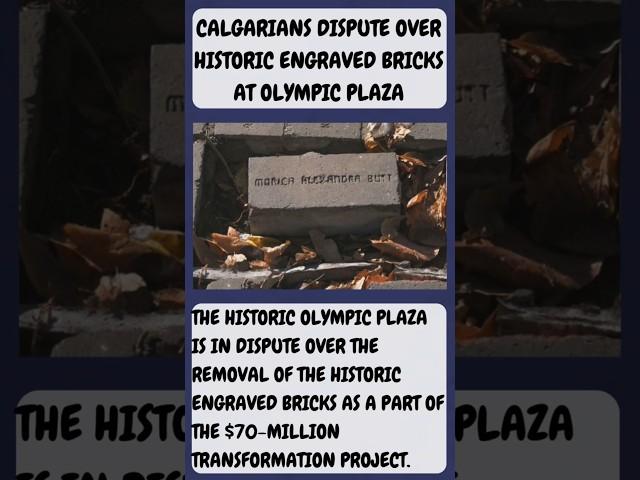 Calgarians Dispute Over Historic Engraved Bricks At Olympic Plaza