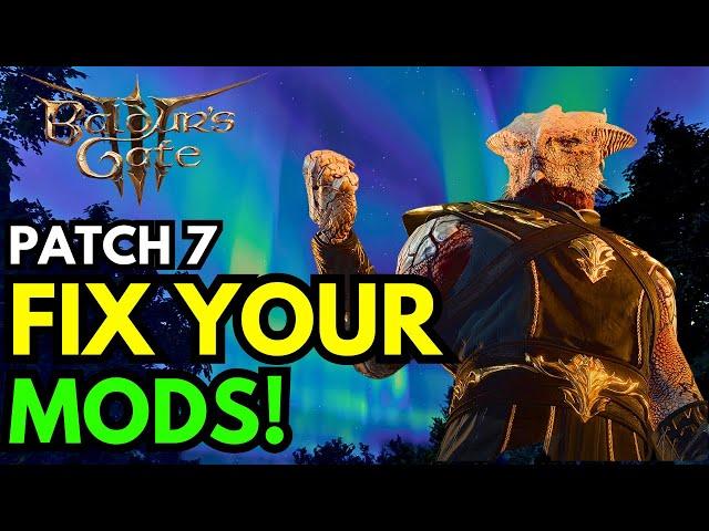 Baldur's Gate 3 Patch 7 - How To Fix Your Mods! BG3 Mods EASY Guide For Patch 7!