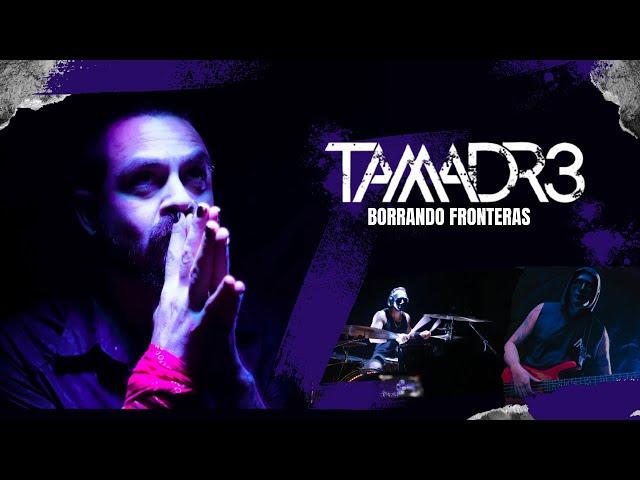 Borrando Fronteras - Tamadre