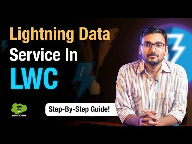 Lightning Data Service Explained with demo | LDS in LWC | LWC Tutorial