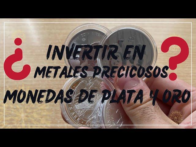 Inversión en Metales Preciosos: Guía Completa para Comenzar con Plata y Oro