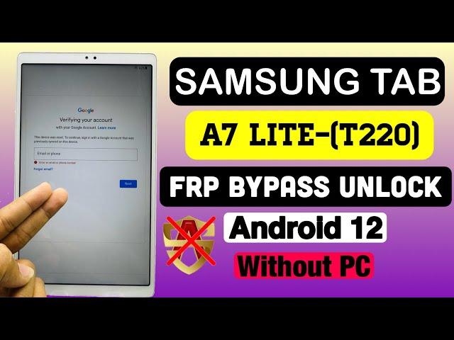 Samsung Tab A7 Lite (SA-T220) FRP Bypass {Android 12} without PC or SIM Card.100% Working