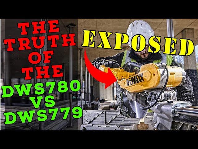 EXPOSED! The Truth About the DeWALT DWS780 vs DWS779!