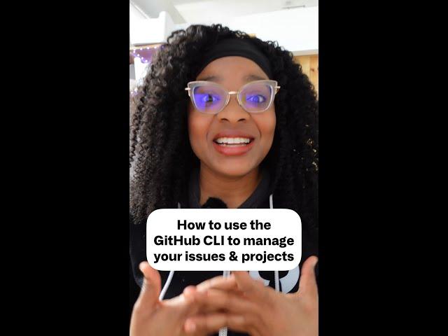 Use the GitHub CLI to manage your issues & projects