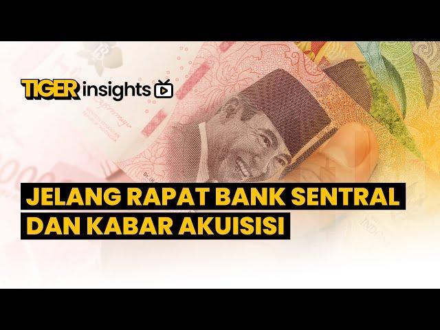 LIVE! Jelang Rapat Bank Sentral dan Kabar Akuisisi, Perbankan Comeback? | TIGER INSIGHTS