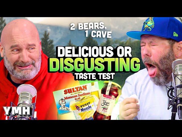 Delicious or Disgusting Taste Test | 2 Bears, 1 Cave