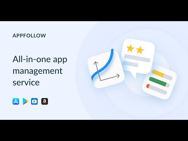 AppFollow for app management, ASO and mobile growth