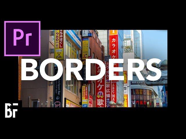 Add a Border to Your Video in Premiere Pro CC