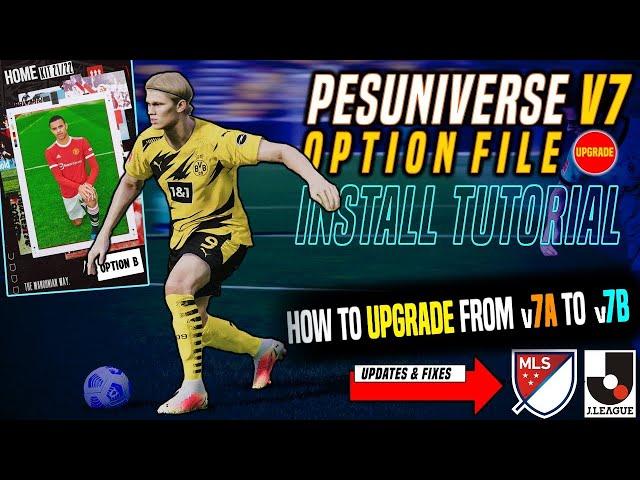 PESUniverse v[7B] Option File UPGRADE Tutorial | 2021-22 Kits, Transfer & Stat Updates | PES 2021