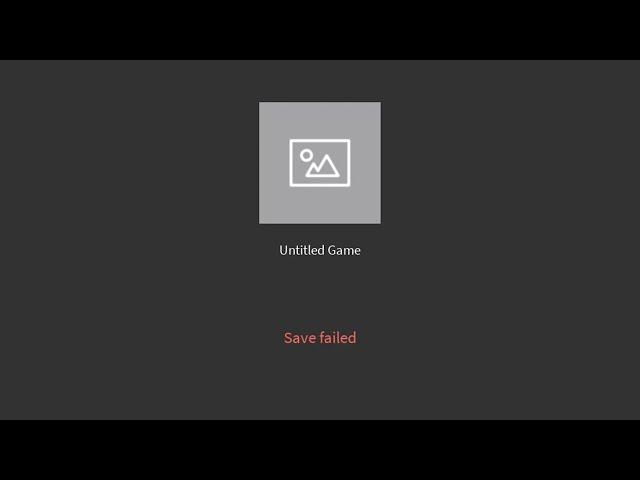Ошибка Save Failed в роблокс студио как исправить