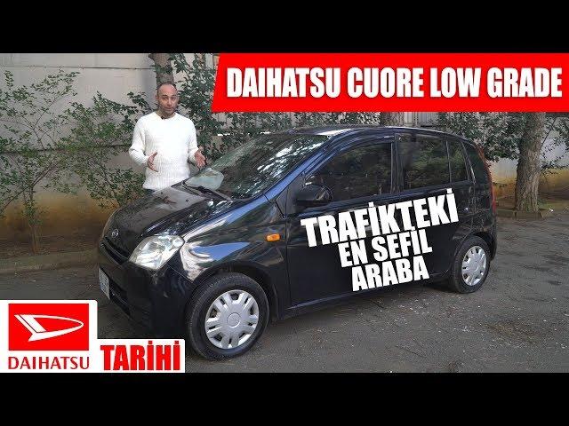 #DAIHATSU TARİHİ VE #CUORE LOW GRADE (2006) TR'DE TEK SÜRÜŞ İNCELEMESİ/TRAFİKTEKİ EN SEFİL OTOMOBİL?