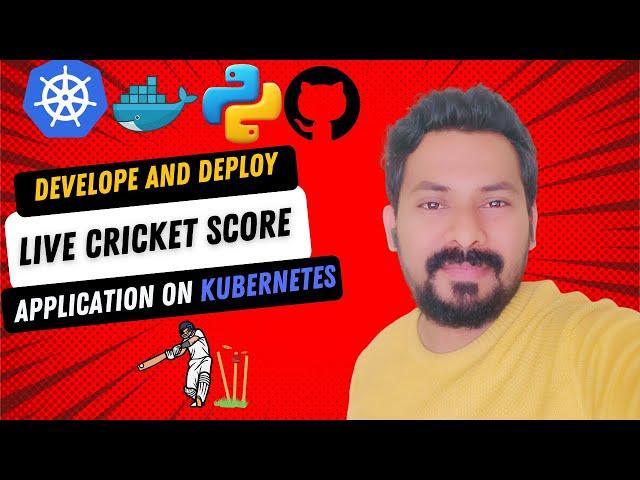 Python-DevOps Project - Building and Deploying a Live Cricket Score App on Kubernetes