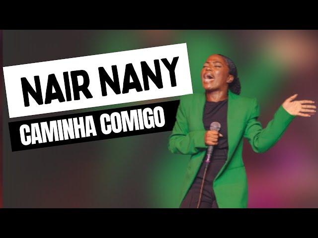 Nair Nany - Caminha Comigo (Áudio Oficial)