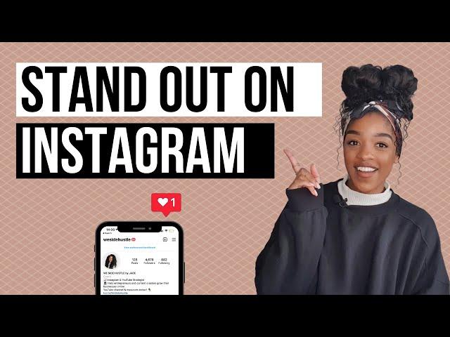 HOW TO STAND OUT ON INSTAGRAM | ORGANIC INSTAGRAM GROWTH HACKS | INSTAGRAM GROWTH STRATEGY