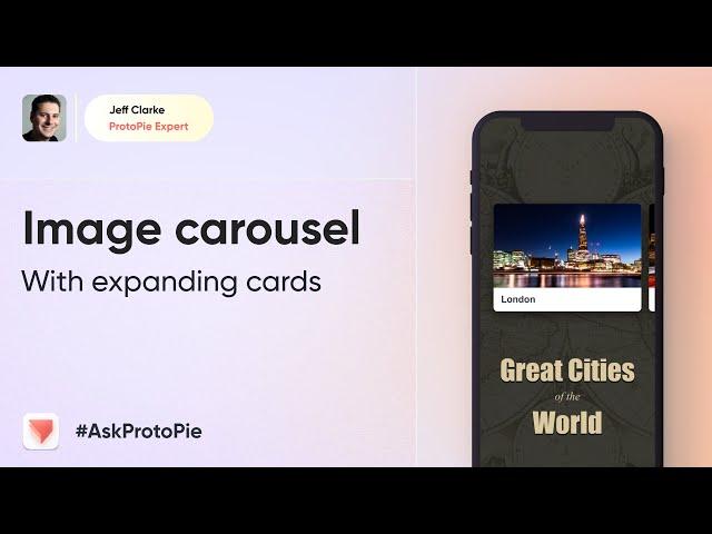 ProtoPie Tutorial | Image Carousel with Expanding Cards #AskProtoPie