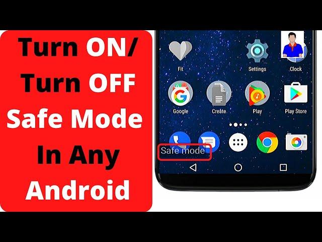 How to Turn ON/OFF Safe Mode on Any Android Phone? What is Safe Mode? How to Use Safe Mode