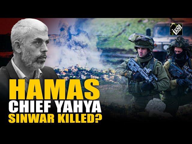 Hamas Chief Yahya Sinwar killed by IDF? | Israel-Hamas War