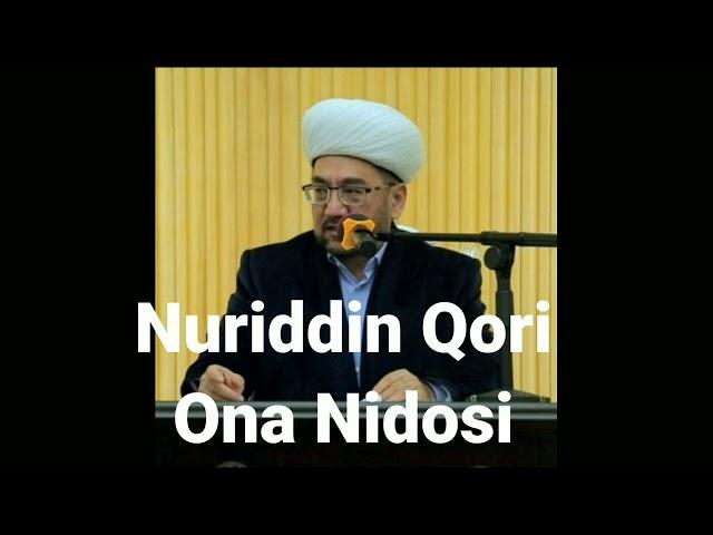 NURIDDIN QORI _ ONA NIDOSI