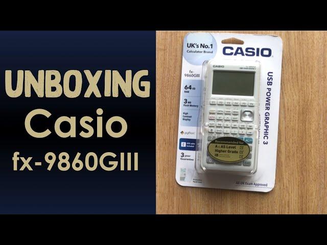 Unboxing Casio fx-9860GIII - Graphic Calculator