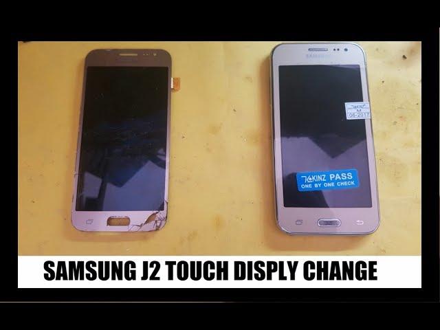 samsung j2 (SM-J200G) touch and display change