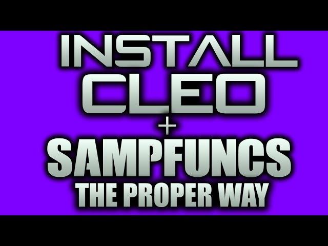 Install CLEO & SAMPFUNCS + Cleo Mods & SF Plugins - EASY Tutorial