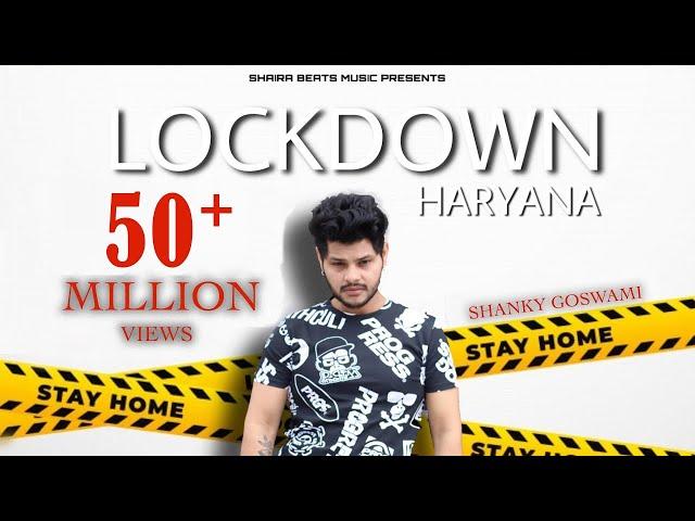 LOCKDOWN - SHANKY GOSWAMI | NEW HARYANVI SONG 2020 | VIKRAM PANNU | MEET BHUKER | SHAIRA BEATS