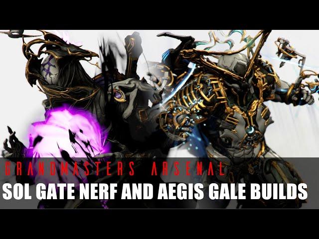 Wisp Got Nerfed? Sol Gate nerf? Aegis Gale Build, and Tweaks | WARFRAME Grandmasters Arsenal III