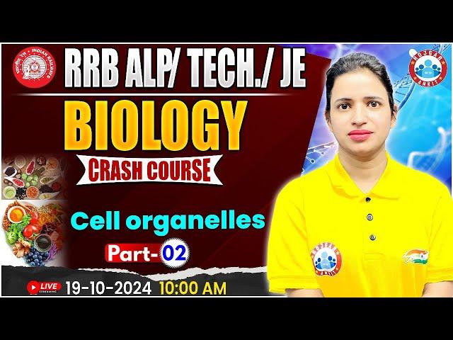 RRB ALP, Technician Science Class | RRB JE Science, Cell Organelles #2 | Biology For Railway Exams