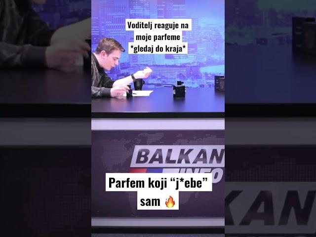 Reakcija voditelja emisije Balkan Info na parfem koji j**e sam  # shorts #short #balkaninfo